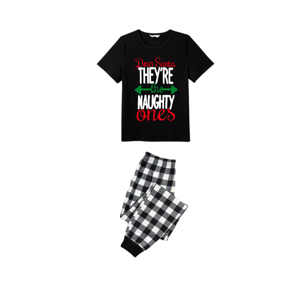 Dear Santa They’re the Naughty Ones Family Christmas Pajamas Set - Black Top Black and White Plaid Pants White Text Graphic