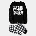 "We are Family 2026" White Letter Print Black Long Sleeve Top with Black And White Plaid Pants Family Matching Pajamas